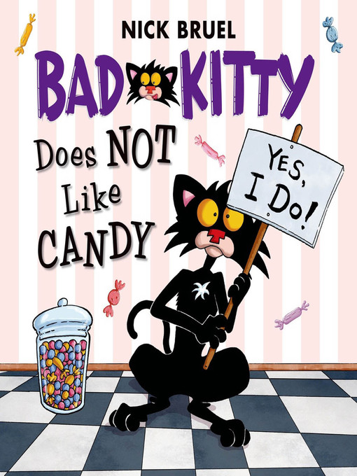 Title details for Bad Kitty Does Not Like Candy by Nick Bruel - Wait list